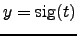 $y = {\rm sig}(t)$